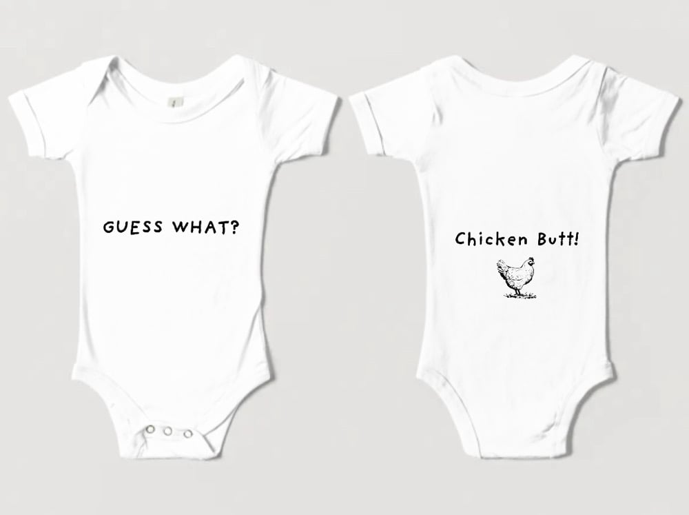 Image of Guess What, Chicken Butt Infant Bodysuit