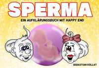 Image 2 of Sperma - Ein Aufklärungs-Buch mit Happy End