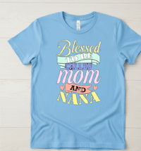 Image 3 of BLESSED TO BE CALLED MOM AND NANA  T-SHIRT 