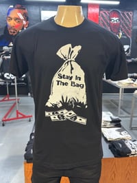 Stay in the Bag  T-shirt