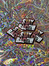 Image 3 of STAY BACON HAMMY STICKER