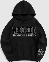 Westside hoodraised