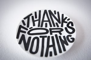 Image of Thanks for nothing 