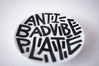 Image 3 of Anti bad vibe plate 