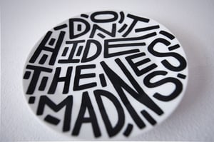 Image of Don't hide the madness