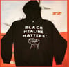 Black Healing Matters Hoodie
