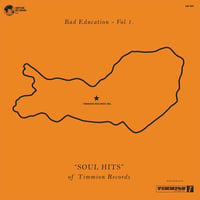 Various Artists - Bad Educations Vol. 1: Soul Hits Of Timmion Records LP