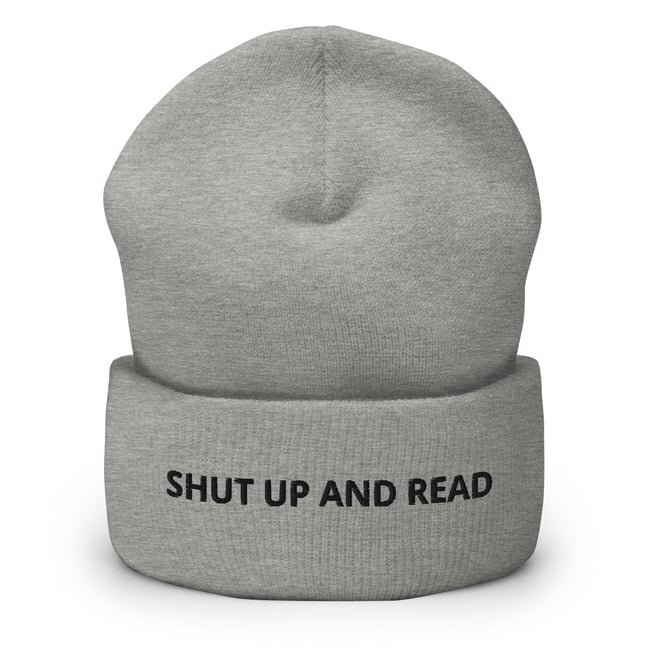 SHUT UP AND READ Cuffed Beanie