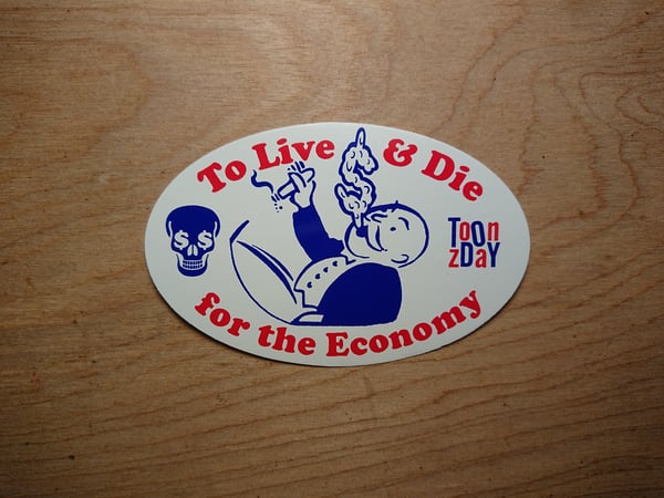 Image of To Live & Die sticker