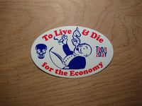 To Live & Die sticker
