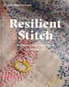 Resilient Stitch: Wellbeing and Connection in Textile Art (first edition - signed copy)