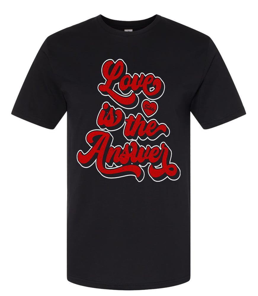 Image of Love is the Answer Lettering Tee and Sweat Shirt