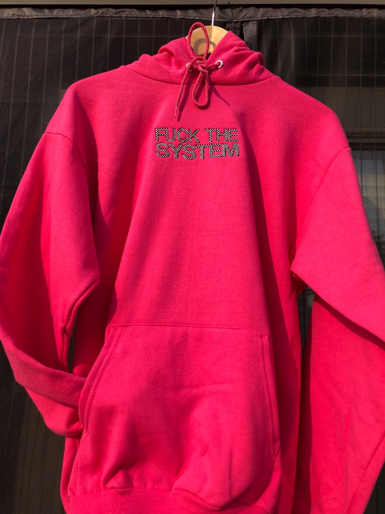 Image of PINKFUCK THE SYSTEM HOODIE