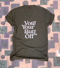 Image 1 of Vote Your Butt Off- Unisex V Neck Tee