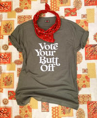 Image 4 of Vote Your Butt Off- Unisex V Neck Tee