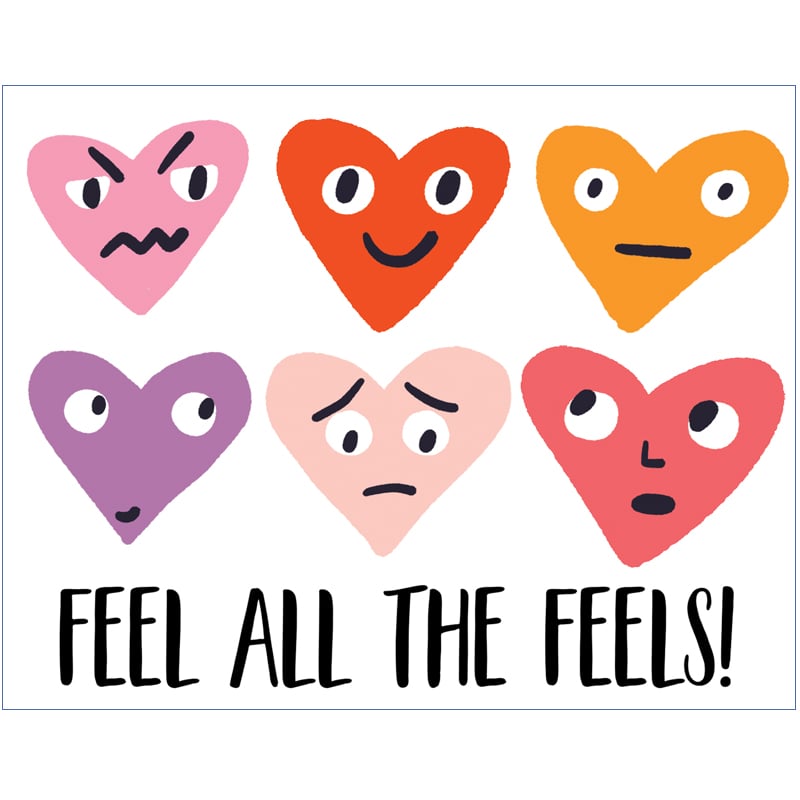 Image of Feel all the feels! card