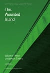 This Wounded Island Vol. 3: Uncertain Times
