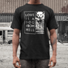 Life is a dog From Hell t shirt