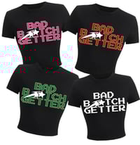 COLOR OF CHOICE CROPPED FITTED "BAD BITCH GETTER" TEE