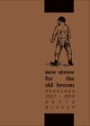 New Straw For The Old Broom