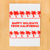 Happy Holidays from California Greeting Card