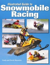 NF - Illustrated Guide to Snowmobile Racing (by Linda and David Aksomitis)