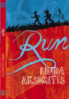 YA - Run (by Linda Aksomitis)