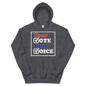 Image of Your VOTE Your VOICE Hoodie 