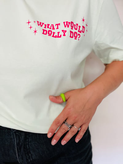 Image of What would dolly do tee