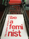 BE A FEMINIST 
