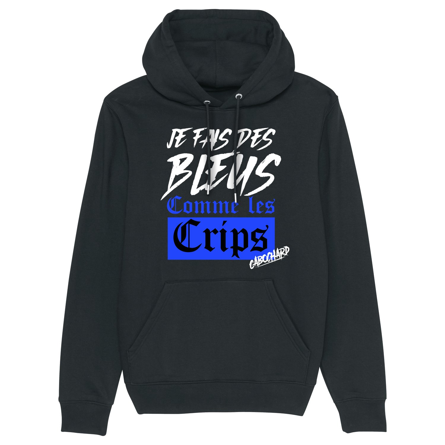 Image of SWEAT-SHIRT CAPUCHE UNISEX - JE FAIS DES BLEUS COMME LES CRIPS