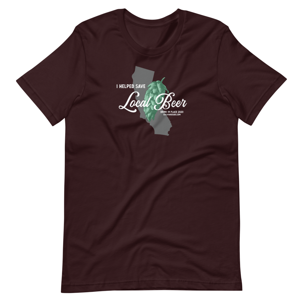 California - I Helped Save Local Beer T-Shirt 