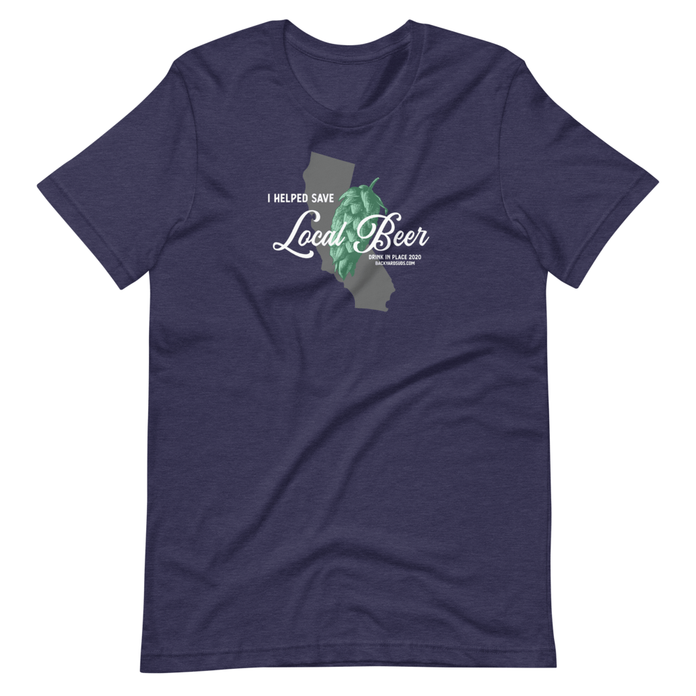 California - I Helped Save Local Beer T-Shirt 