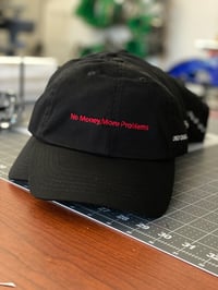 NO MONEY MORE PROBLEMS DAD HAT