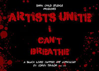 ARTISTS UNITE: A Black Lives Matter Art Anthology "SOFTCOVER" (68 pages full color)