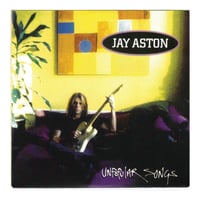 Image 1 of OFFICIAL JAY ASTON "UNPOPULAR SONGS" CD