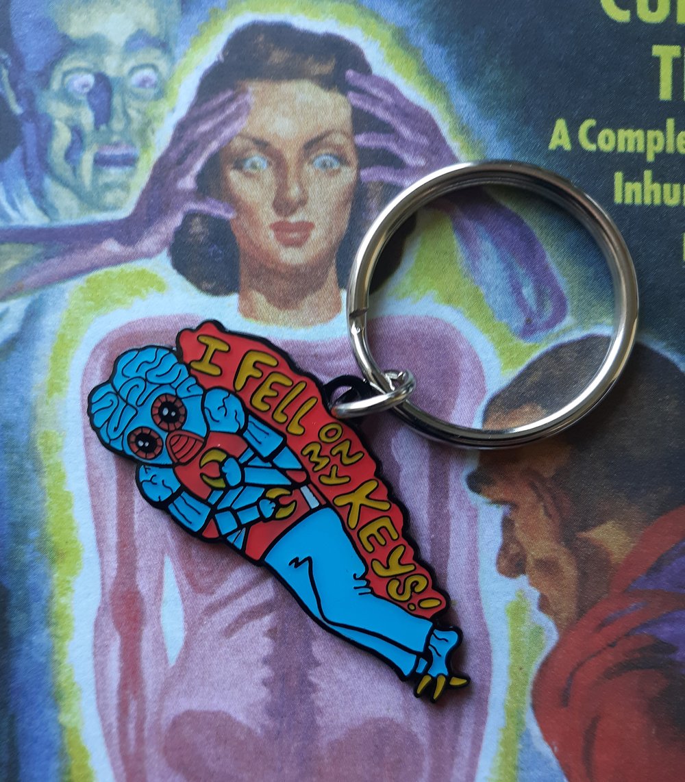 I FELL ON MY KEYS This Island Earth/MST3K Metaluna Mutant Keychain