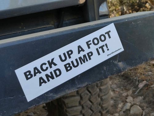 Image of Back up a Foot and Bump it! Bumper Sticker