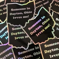 Image 2 of Someone in Dayton Holographic Sticker