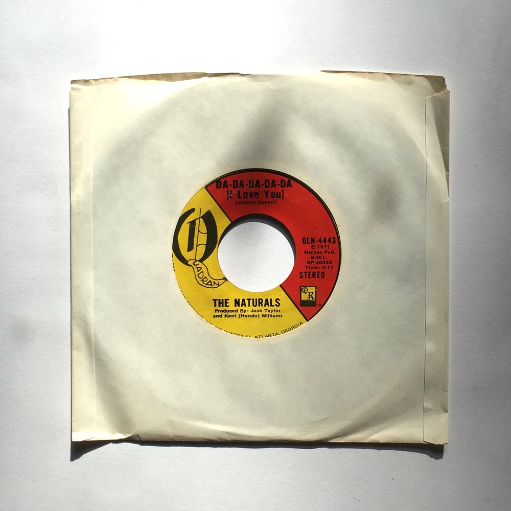 Image of THE NATURALS - DA-DA-DA-DA-DA (I LOVE YOU) / THIS LONELINESS 7" (last one)