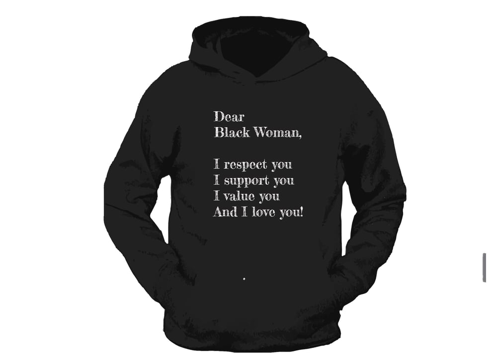 Image of Black/White "Dear Black Woman," Hoodie