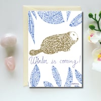 Greeting Card *Winter is Coming!*
