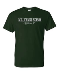 Image 1 of Millionaire Season T-Shirt