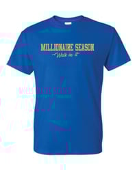 Image 2 of Millionaire Season T-Shirt