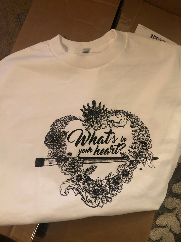 Image of What’s in your Heart T-Shirt