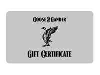 Goose & Gander Gift Certificate