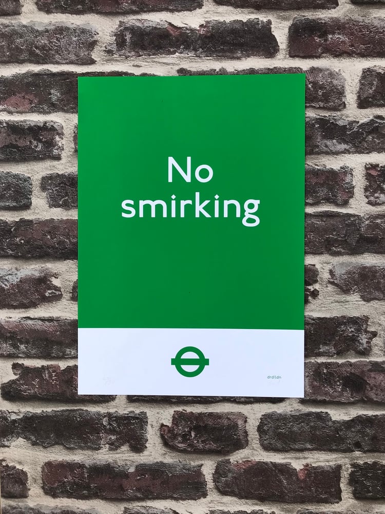 Image of No Smirking District Line