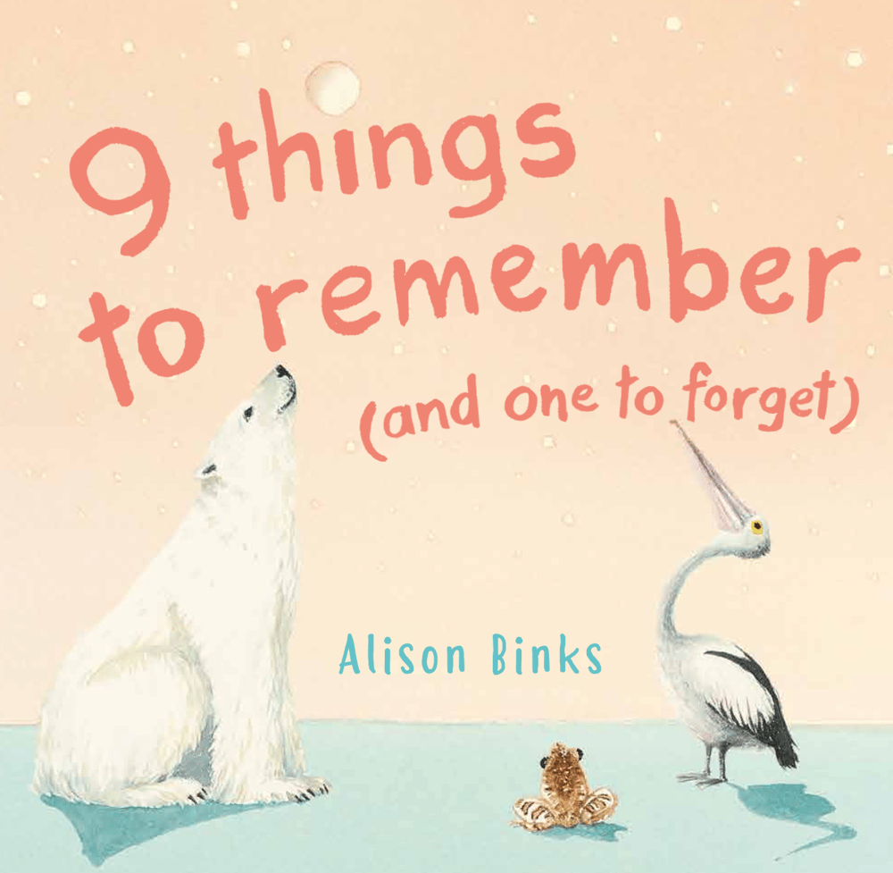 Image of 9 things to remember (and one to forget)