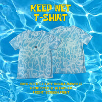 Keep Wet T-Shirt