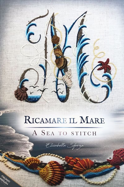 Image of A Sea to Stitch by Elisabetta Sforza